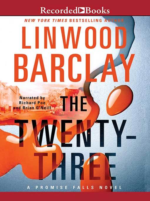 Title details for The Twenty-Three by Linwood Barclay - Available